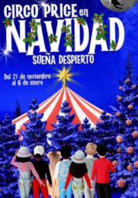 Circo Price en Navidad: Sueña despierto → Teatro Circo Price