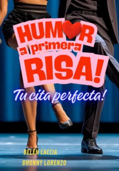 Humor a primera risa - Tu cita perfecta