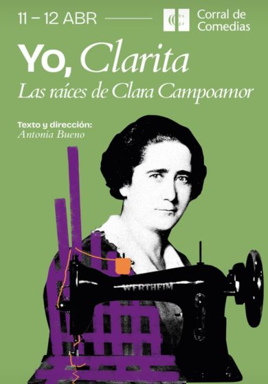Yo, Clarita. Las raíces de Clara Campoamor → Teatro Corral de Comedias - Alcalá de Henares (Madrid)