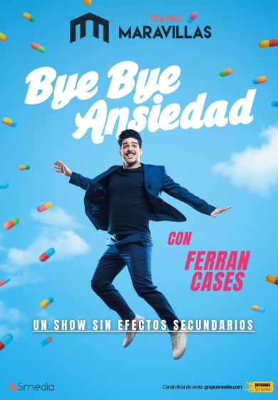 Bye bye ansiedad → Teatro Maravillas