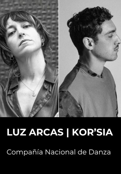 Luz Arcas | Kor'sia | Compañía Nacional de Danza