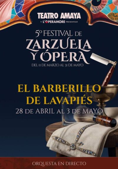 5º Festival de zarzuela y ópera. El barberillo de Lavapiés → Teatro Amaya
