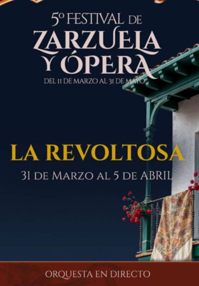 5º Festival de zarzuela y ópera. La Revoltosa