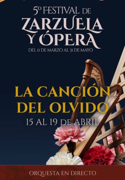 5º Festival de zarzuela y ópera. La canción del olvido