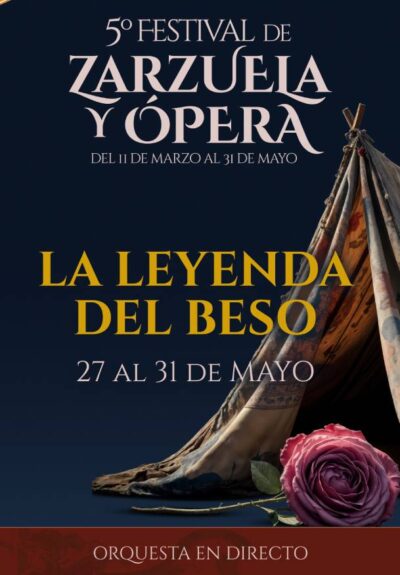 5º Festival de zarzuela y ópera. La leyenda del beso
