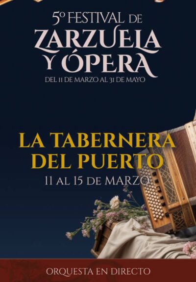 5º Festival de zarzuela y ópera. La tabernera del puerto