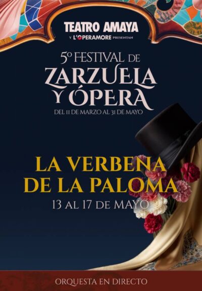 5º Festival de zarzuela y ópera. La verbena de la Paloma → Teatro Amaya