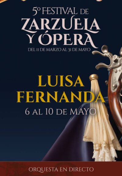 5º Festival de zarzuela y ópera. Luisa Fernanda