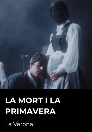 La mort i la primavera - La Veronal