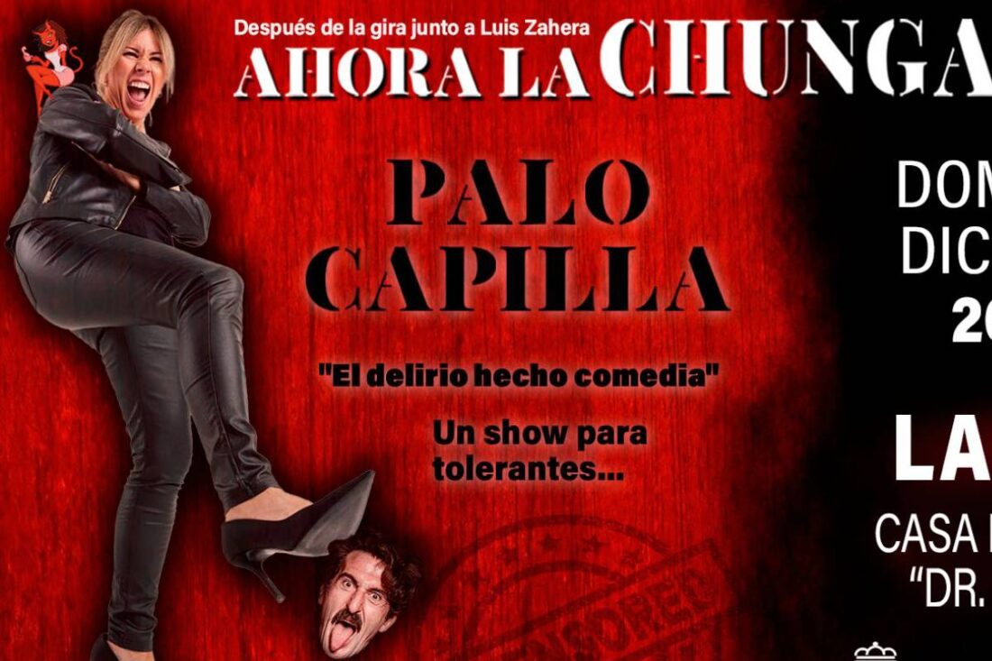 Ahora la chunga soy yo, Palo Capilla