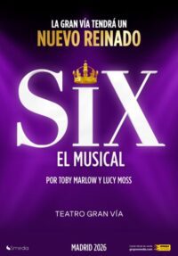 SIX el Musical → Teatro Gran Vía