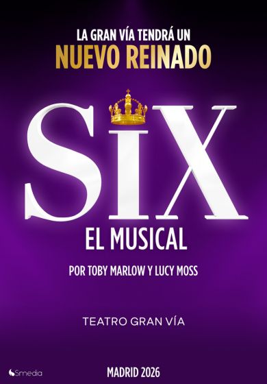 SIX el Musical → Teatro Gran Vía