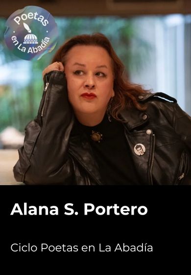 Poetas en La Abadía: Alana S. Portero → Teatro de La Abadía