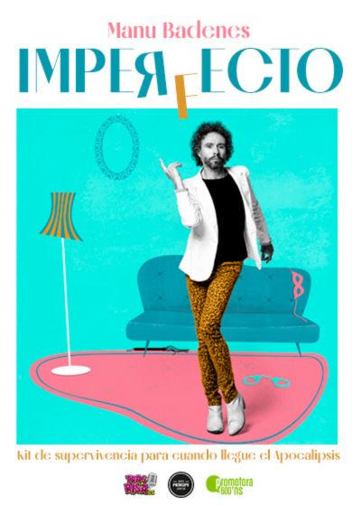 Imperfecto – Manu Badenes → Teatro Príncipe Gran Vía