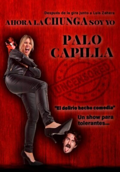 Ahora la chunga soy yo, Palo Capilla