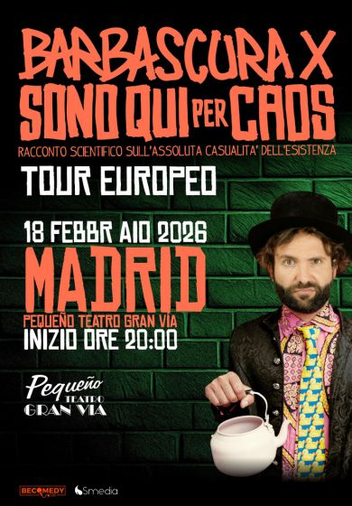 Sono qui per caos – Barbascura X → Pequeño Teatro Gran Vía