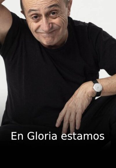 En Gloria estamos → Teatro Sala Mirador