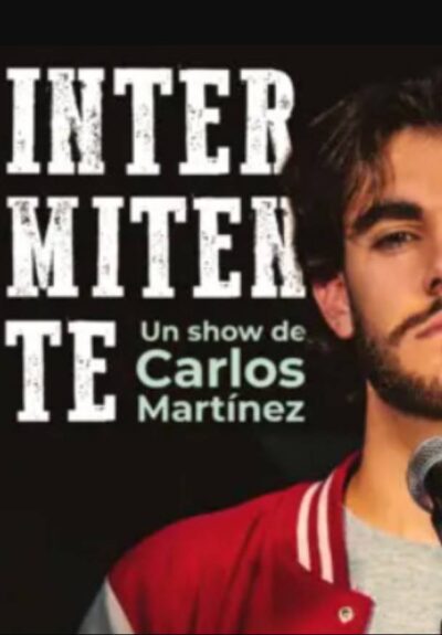 Intermitente - El show de Carlos Martínez