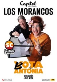 Los Morancos: Bota Antonia → Teatro Capitol Gran Vía
