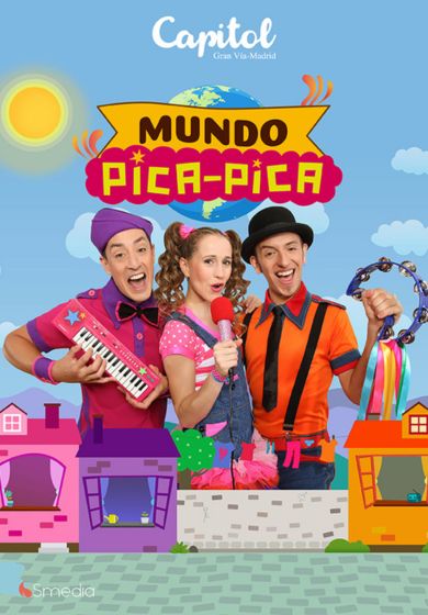Mundo Pica-Pica → Teatro Capitol Gran Vía