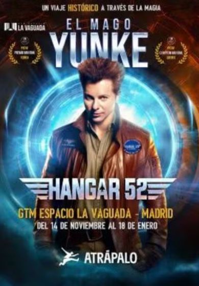El Mago Yunke: Hangar 52 → GTM - Espacio Teatro La Vaguada