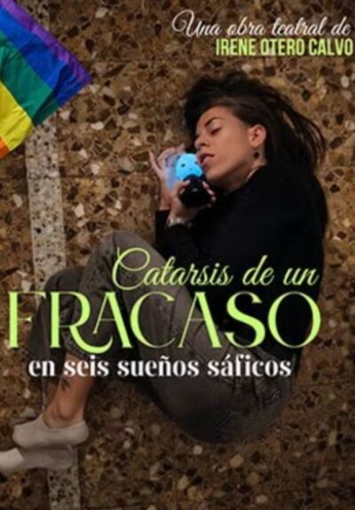 Catarsis de un fracaso en seis sueños sáficos