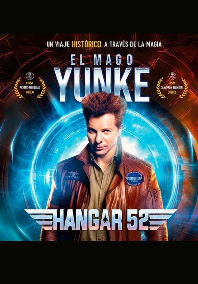 El Mago Yunke: Hangar 52 → GTM - Espacio Teatro La Vaguada