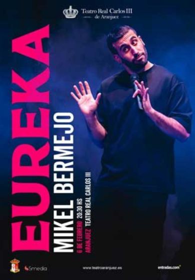 Mikel Bermejo - Eureka → Teatro Real Carlos III de Aranjuez