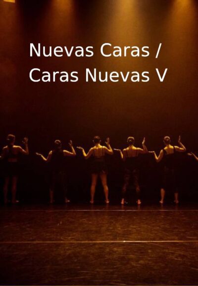 Nuevas caras / Caras nuevas V