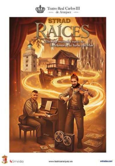 Strad & Cía - Raíces → Teatro Real Carlos III de Aranjuez