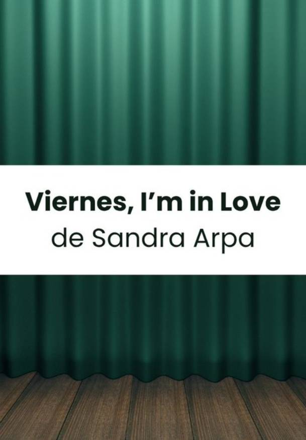 Viernes I’m in Love → Sala Teatro Cuarta Pared