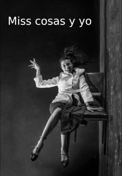 Miss cosas y yo