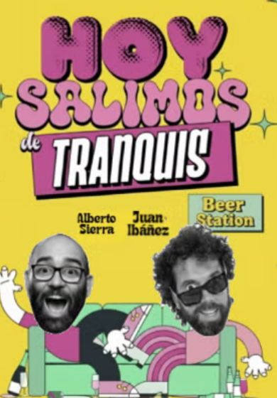 Hoy salimos de tranquis - Alberto Sierra y Juan Ibáñez