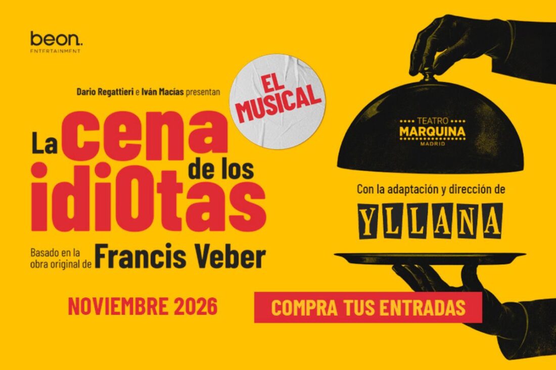 Cartel de La Cena de los Idiotas, el musical, adaptada y dirigida por Yllana.
