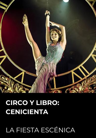Circo y libro – Cenicienta → Teatro Circo Price