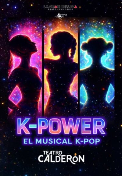 K-Power, el musical K-Pop → Teatro Calderón