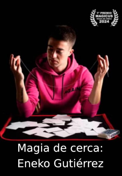 Magia de cerca: Eneko Gutiérrez