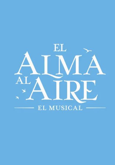 El Alma al Aire, el musical