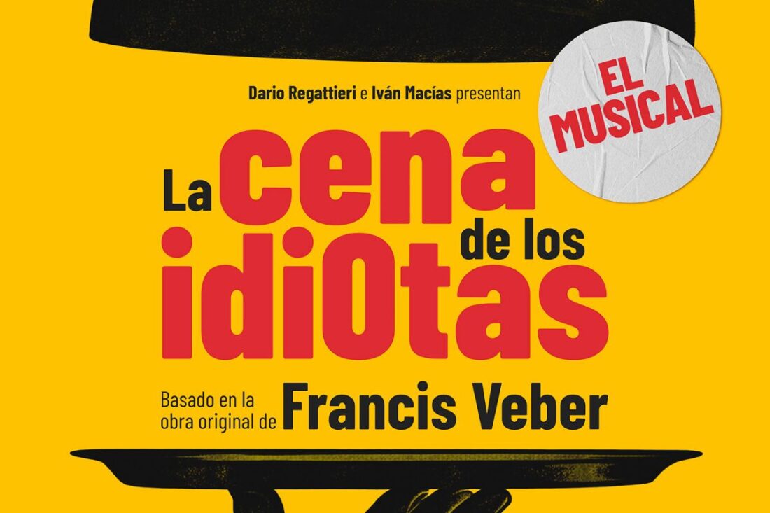 La cena de los idiotas, el musical