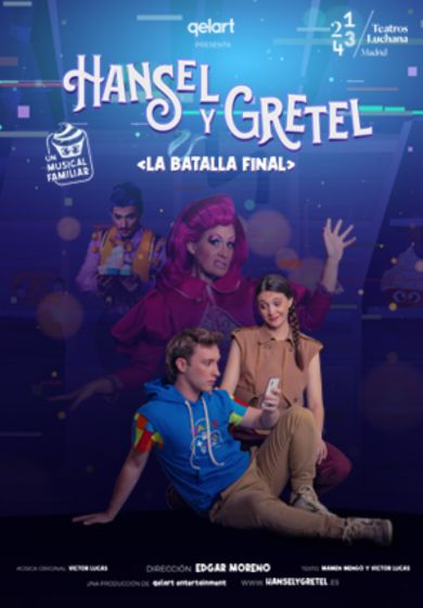 Hansel y Gretel, la batalla final → Teatros Luchana