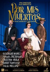 Por mis muertos → Teatro Lara