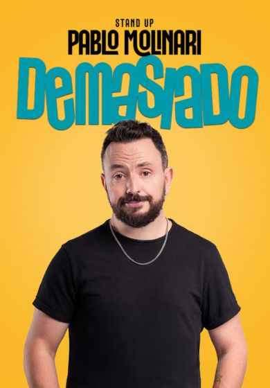 Demasiado - Pablo Molinari → Teatro Soho Club