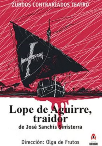 Lope de Aguirre, traidor