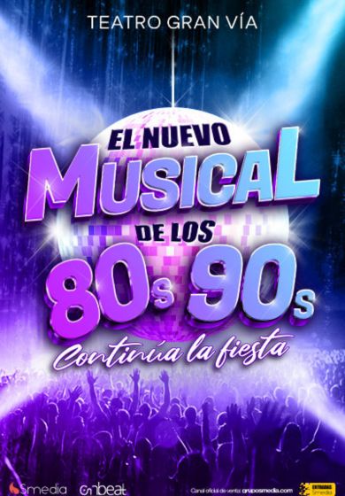 El Nuevo Musical de los 80s 90s → Teatro Gran Vía