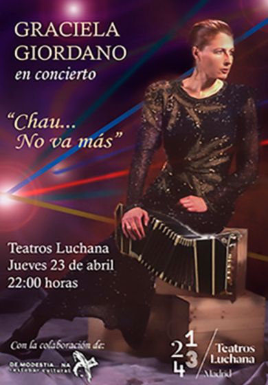 Graciela Gordiano en concierto: Chau…No va más → Teatros Luchana
