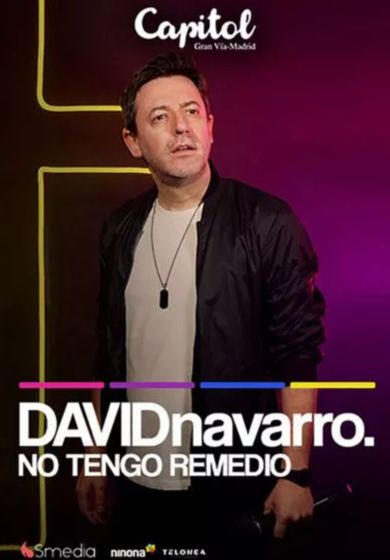 David Navarro: No tengo remedio → Teatro Capitol Gran Vía