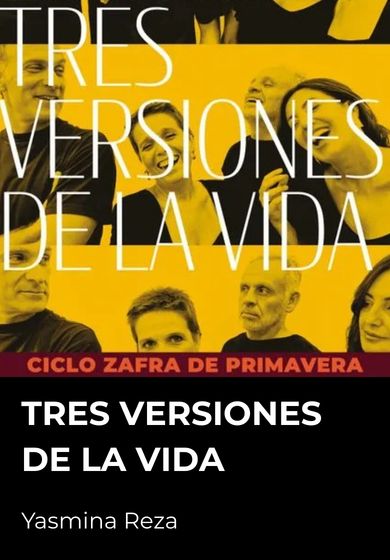 Tres versiones de la vida → Espacio Zafra Teatro