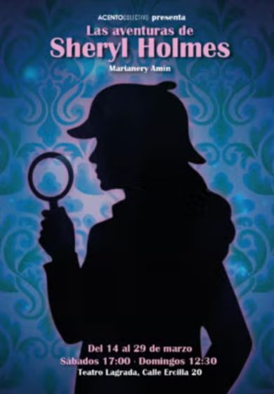 Las aventuras de Sheryl Holmes → Teatro Lagrada