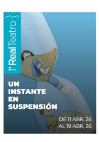Un instante en suspensión → Real Teatro de Retiro