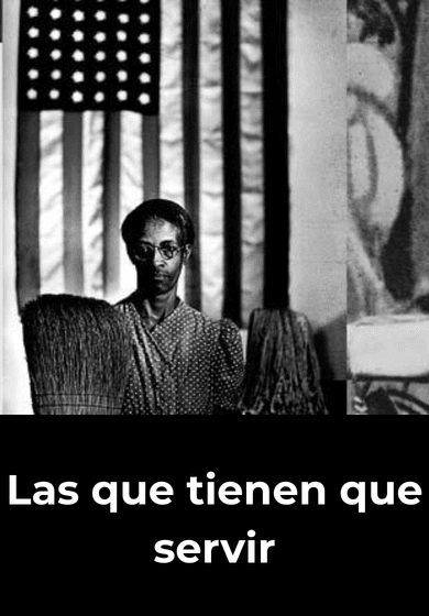 Las que tienen que servir